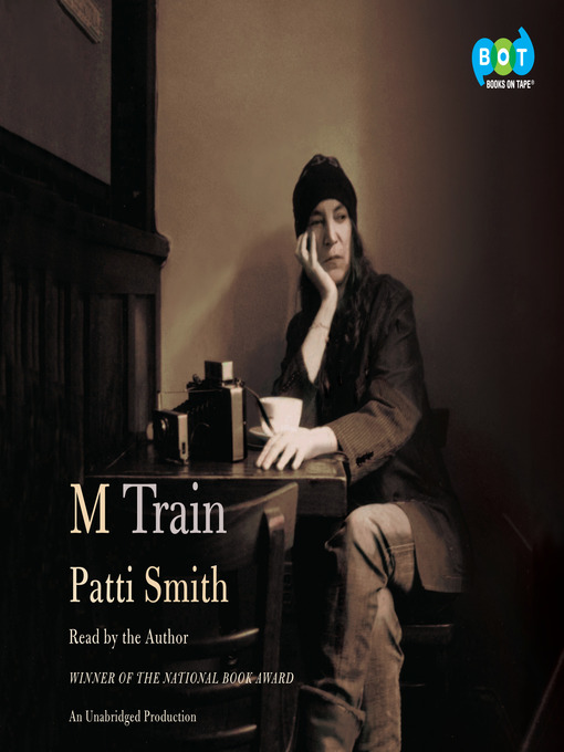 Title details for M Train by Patti Smith - Available